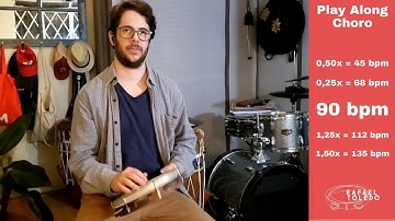 Play Along Choro | 90 bpm | Rafael Toledo Pandeiro