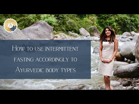 Como usar o jejum intermitente de acordo com Tipos Ayurvedic corpo