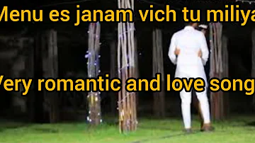 Menu es janam vich  tu mileya new love song in full hd