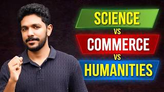 Plus One-ൽ ഏത് Stream എടുക്കണം? 🤔 | Best Stream After SSLC | Science vs Commerce vs Humanities |