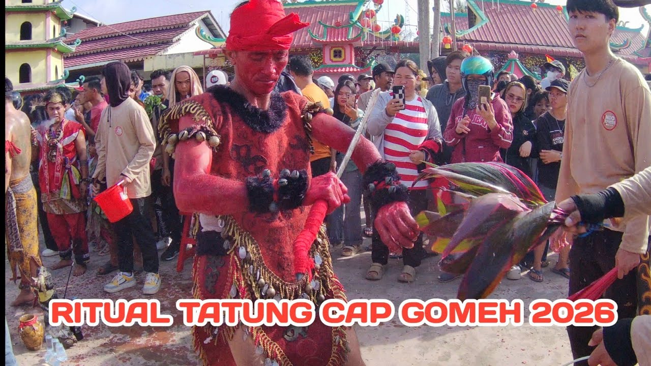 RITUAL TATUNG CAP GOMEH 2026 