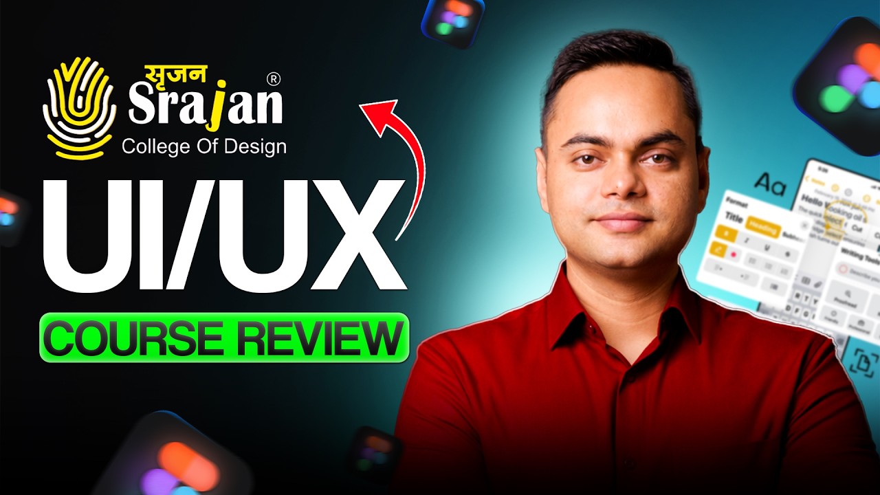 Srajan College of Design UI UX Design Course Detailed Review #uiuxcoursereview