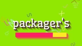 PACKAGER'S - HOW TO SAY PACKAGER'S? #packager's