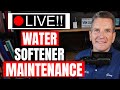 WATER SOFTENER MAINTENANCE Live Stream