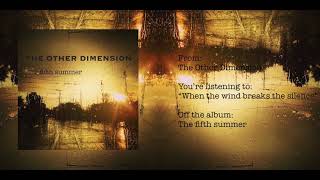 The Other Dimension - When The Wind Breaks The Silence Official Video