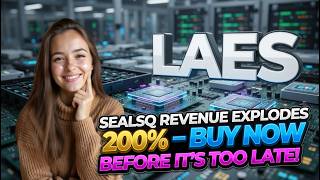 SEALSQ Revenue Explodes 200% – Buy Now Before It’s Too Late! LAES Stock Analysis