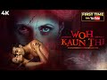 Woh Kaun Thi Full Hindi Movie 4K BOLLYWOOD HORROR MOVIE Punit Tejwani Madhu Sharma Elena