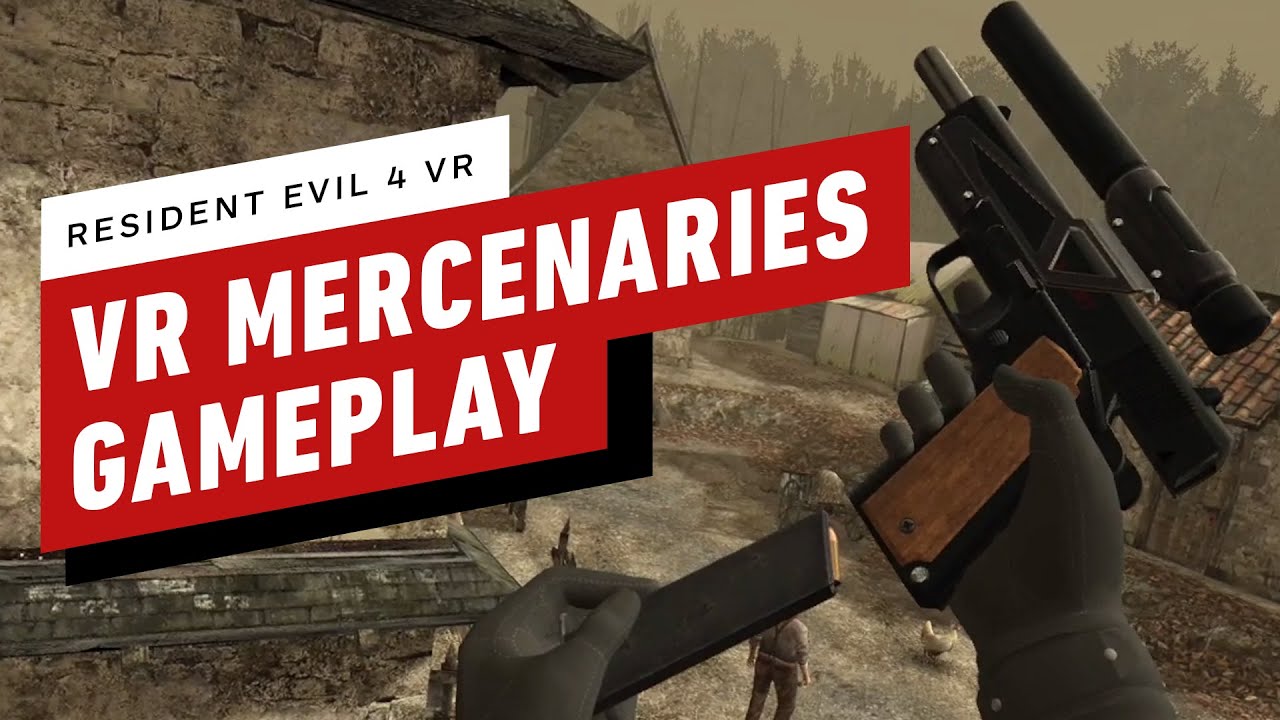 Resident Evil 4 VR - 17 Minutes of Mercenaries Mode (All Maps & Characters)