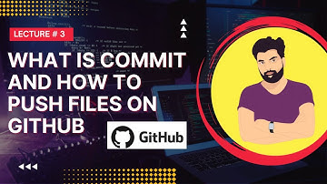 Commit and push files on github - Lecture # 3 - Asad Mukhtar #github  #laravel #webdeveloper