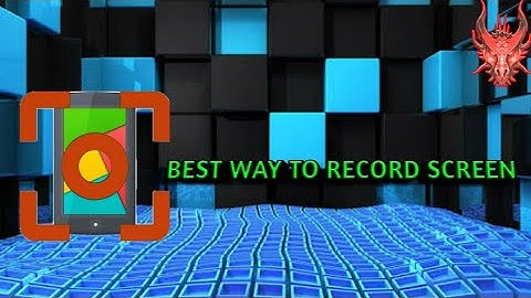 Best Way To Record The Screen Of Android Phone With Internal Audio. | {For Rooted Devices Only}