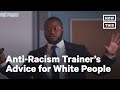 Advice For White People From Anti-Racism Trainer | NowThis