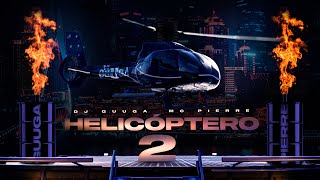Video thumbnail of "DJ Guuga e MC Pierre - Helicóptero 2"