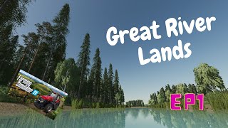 FS22 | Great River Lands | Ep1, Making A New Start