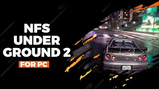 Free Download Nfs Underground 2 Tutorial 2025 Install Guide Pclaptop