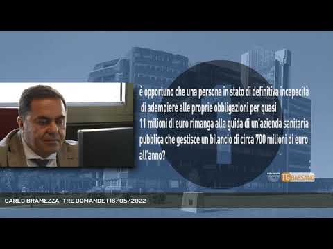 CARLO BRAMEZZA: TRE DOMANDE | 16/05/2022