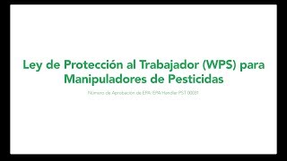 Ley de Protección al Trabajador (WPS) para Manipuladores de Pesticidas