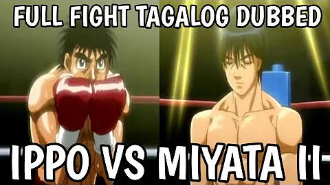 Ippo vs Miyata 2 | Full Fight | Tagalog Dubbed