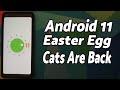 First Look | Android 11 Easter Egg | Cats Are Back