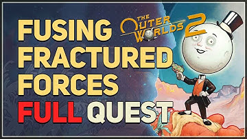 Fusing Fractured Forces The Outer Worlds 2