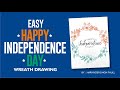 How to draw easy happy independence day wreath
