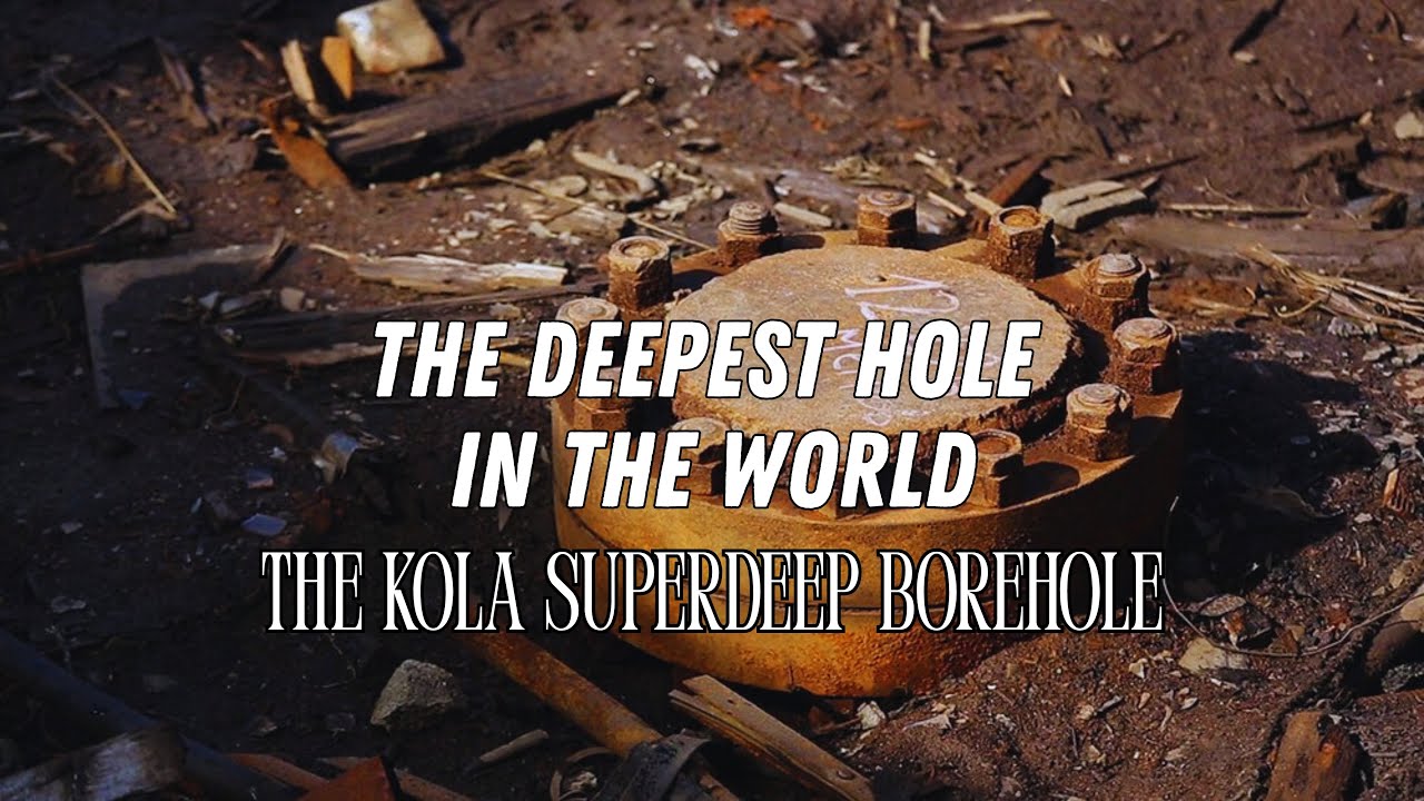 The Deepest Hole In The World | The Kola Superdeep Borehole