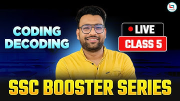 SSC 2025 | SSC Reasoning | Coding Decoding | SSC Booster Series | Class-05 | Reasoning By Piyush Sir