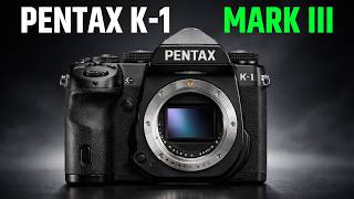 Pentax K-1 Mark III in 2026! - Comeback or Just a Myth!