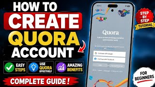 How to Create a Quora Account | Full Guide with Benefits