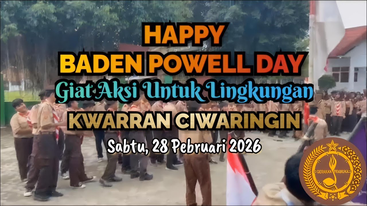 KWARRAN CIWARINGIN  || Happy Baden Powell Day || Giat Aksi Untuk Lingkungan