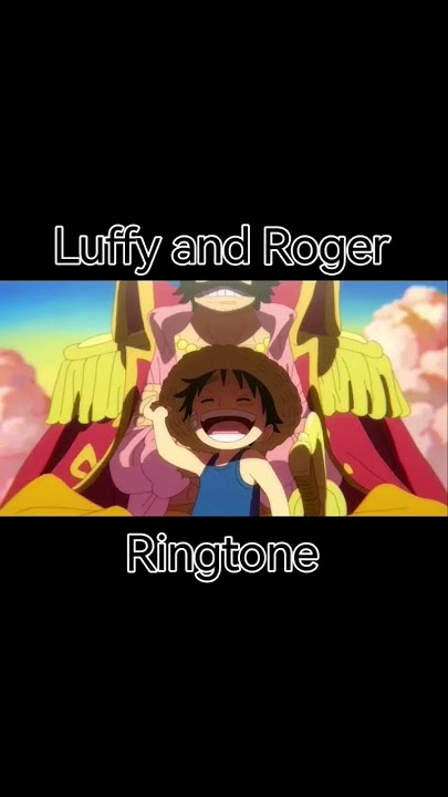 luffy - Ringtone #anime #onepiece #onepiecefan