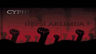 Cypher - Hepsi̇ Aklimda (Protest Beat)