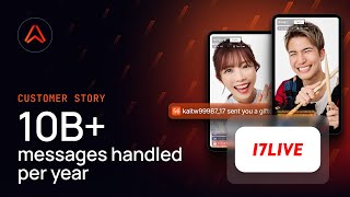 Why 17LIVE choose Ably to handle billions of live streaming chat messages