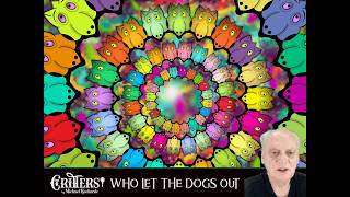 Who let the Dogs Out