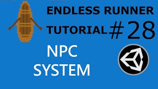 NPC SYSTEM - Endless Runner Tutorial in Unity #28