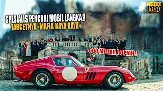🔴MASTER PENCURI MOBIL LANGKA PALING DICARI!! DENGAN TARGET MAFIA KAYA RAYA | CERITA ALUR FILM
