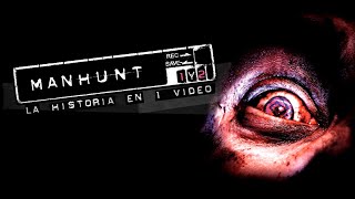 Thumbnail for MANHUNT 1 y 2 : La Historia en 1 Video