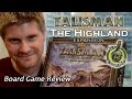 ‘The Highland Expansion for Talisman Revised 4th Edition’ - Fantasy Board Game Review.