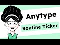 Anytype template - Routine Ticker experience (Apr 2024)