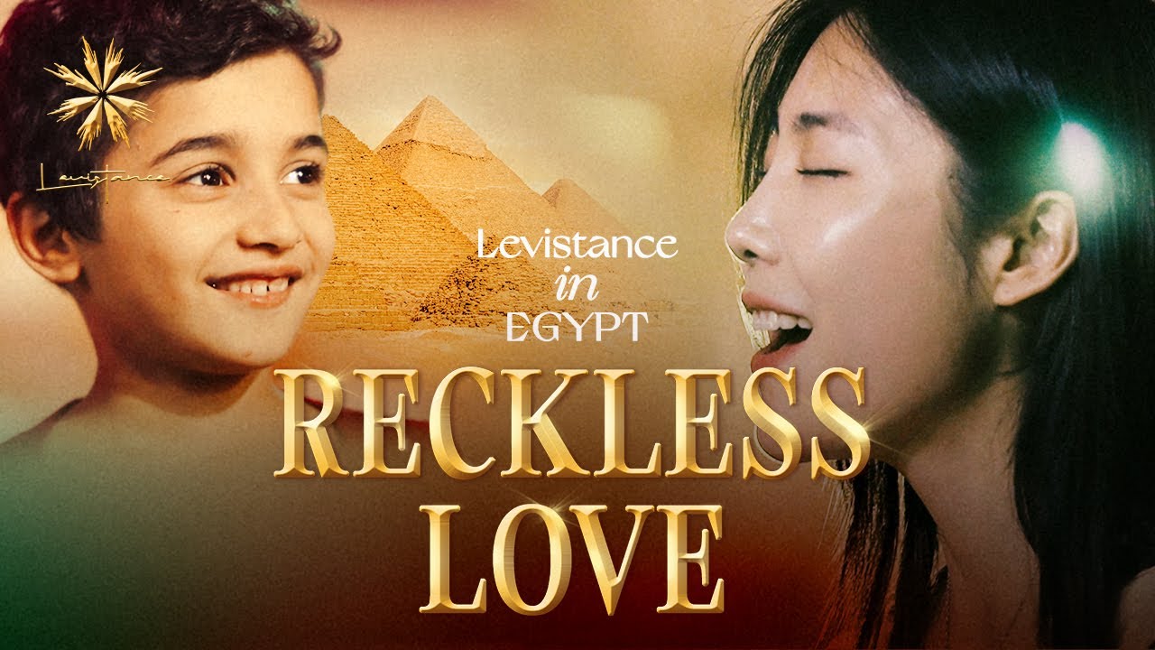 RECKLESS LOVE - LEVISTANCE (@Egypt Cave Church / 이집트 현지 동굴교회)