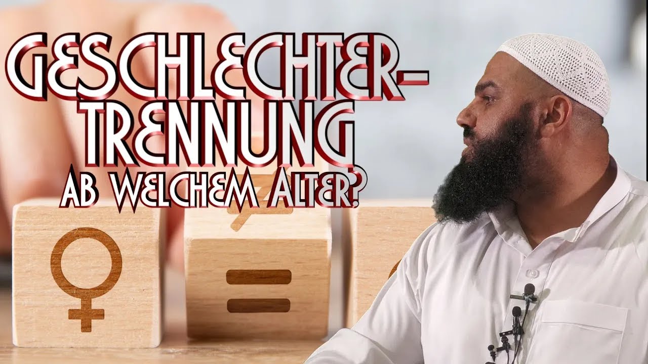 Ahmad Abul Baraa Geschlechtertrennung Ab Welchem Alter？ Youtube