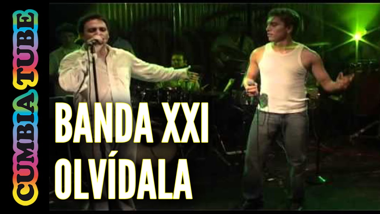 Banda XXI - Olvídala - YouTube