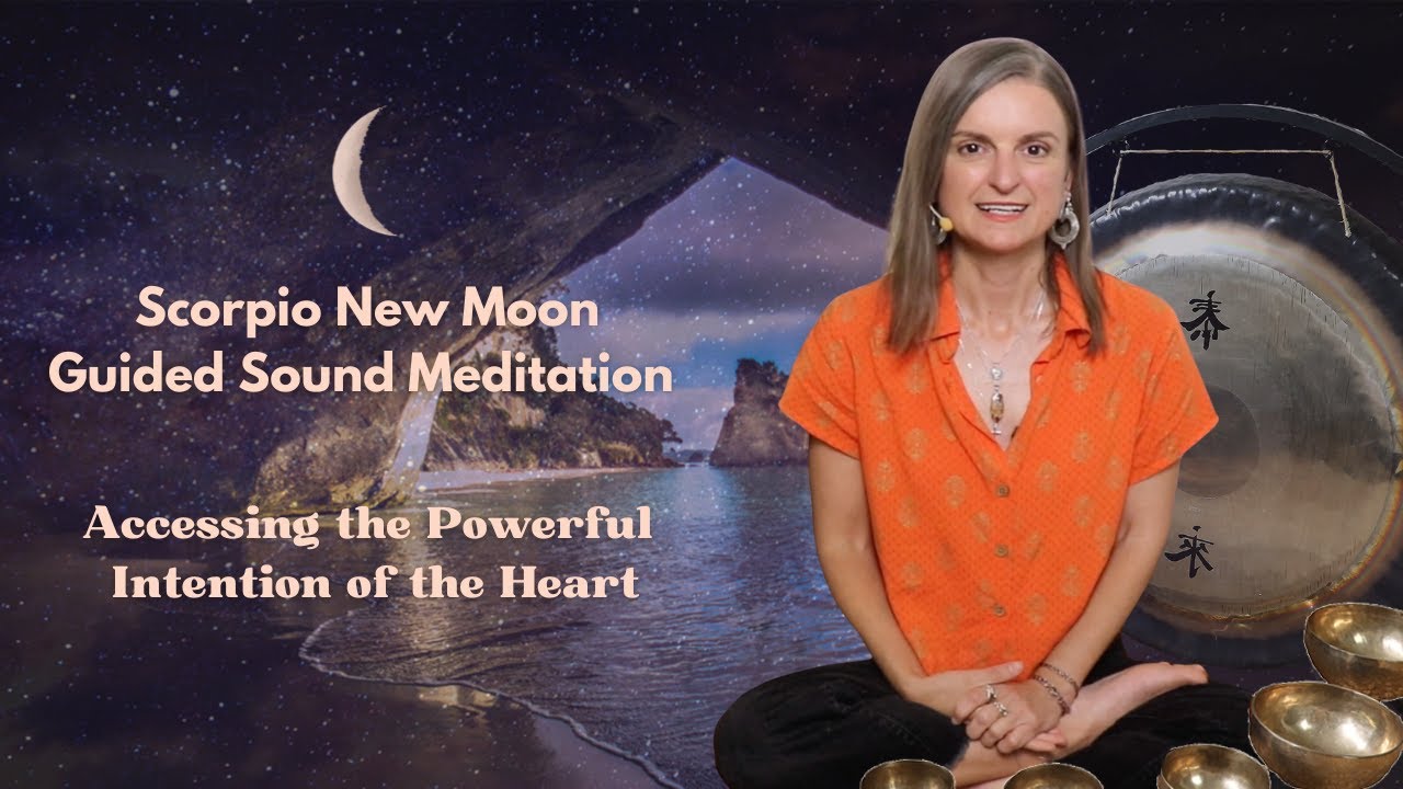 Scorpio New Moon Guided Sound Meditation (1 Nov 24 AEDT) - YouTube
