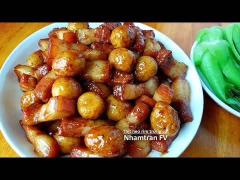 Video THỊT HEO RIM TRỨNG CÚT Đổi Món Cho Bữa Cơm Gia Đình... - youtube