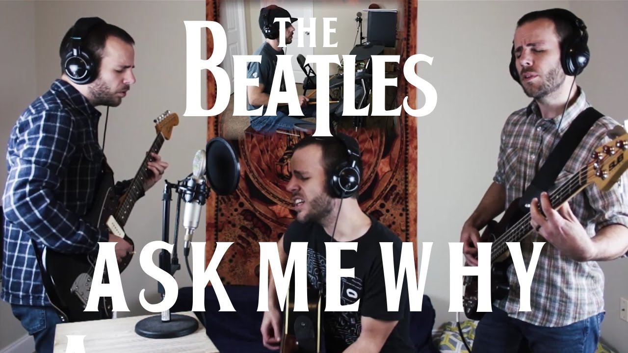 The Beatles "Ask Me Why" cover by The 4 Chads CoverTheBeatles YouTube