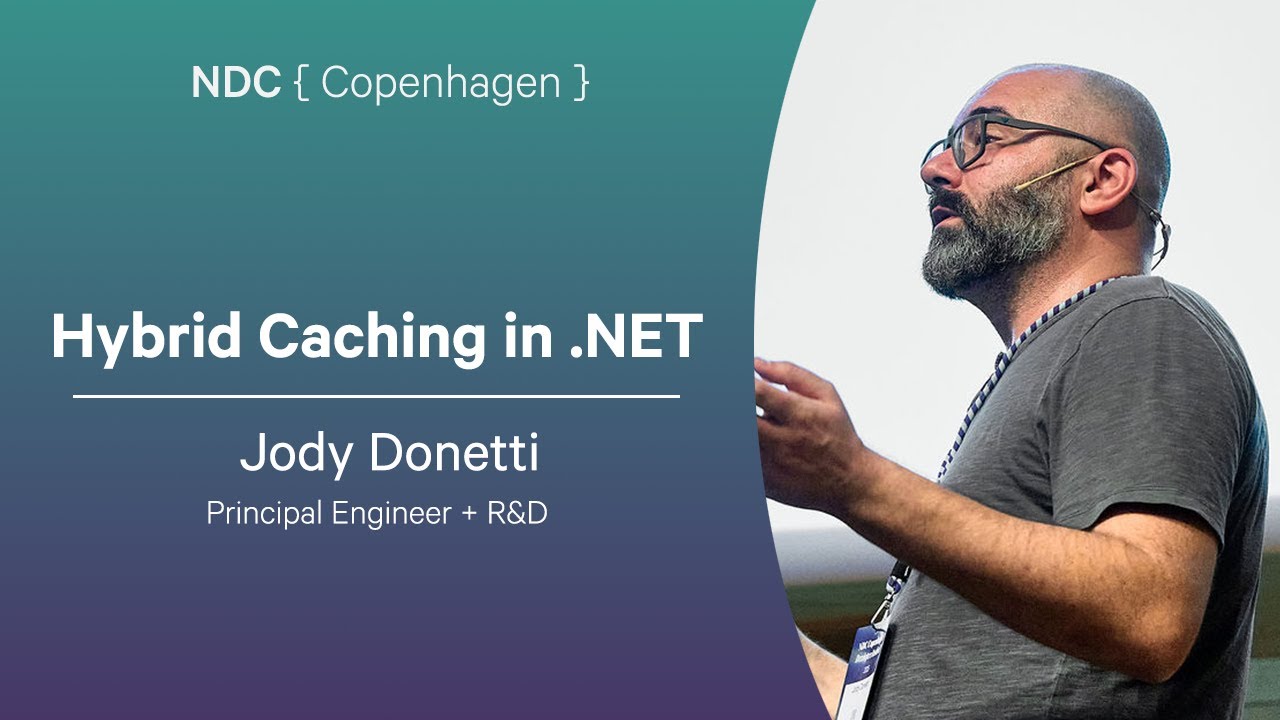 Hybrid Caching in .NET - Jody Donetti - NDC Copenhagen 2025