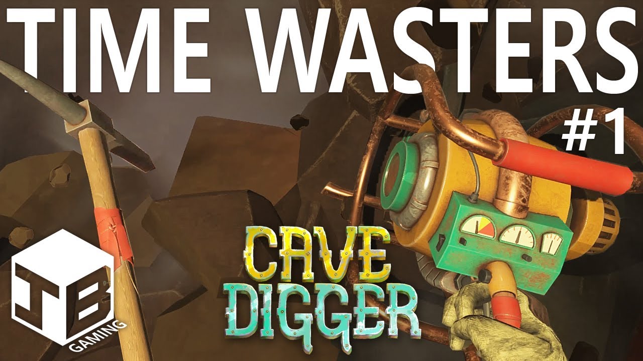 TIME WASTERS #1 - Cave Digger ( Free to play VR Mining Game )