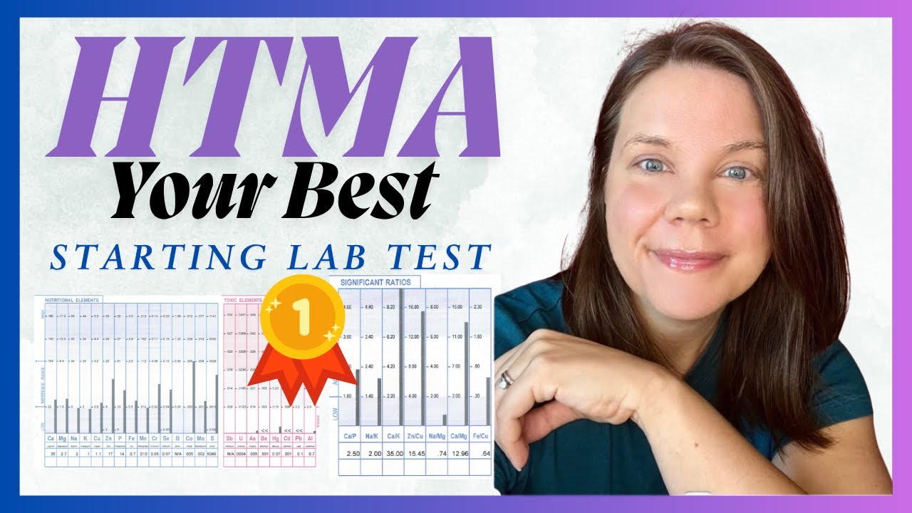 HTMA — Your Best Starting Lab Test!