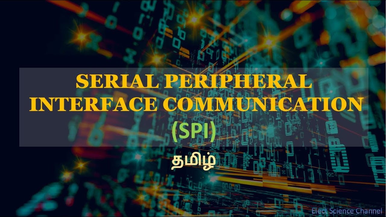 SPI (Serial Peripheral Interface) Communication Basics - Tamil | SPI ...