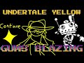 Undertale Yellow - Guns Blazing