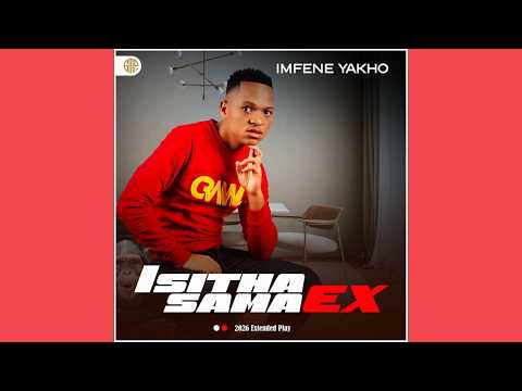 Isitha Sama Ex, Nzuzo Wezihlabani - Sukuma Mkami Bakubone